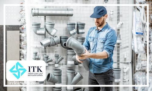 بهترین شرکت واردات و ترخیص لوله و اتصالات