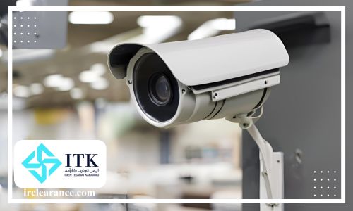 اهمیت واردات دوربین مداربسته