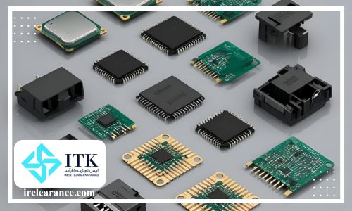 تعرفه گمرکی واردات و ترخیص قطعات الکترونیکی